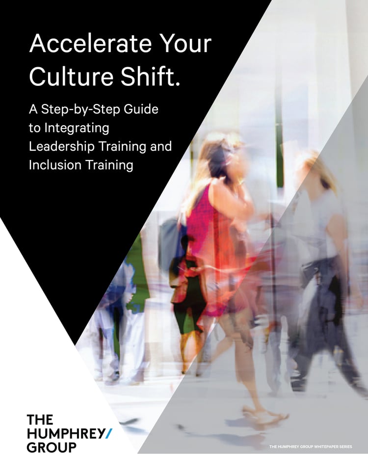 Accelerate Your Culture Shift. A Step-by-Step Guide to Integrating Leadership and Inclusion Training