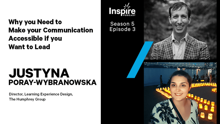 Why you Need to Make your Communication Accessible if you want to Lead with Justyna Poray-Wybranowska