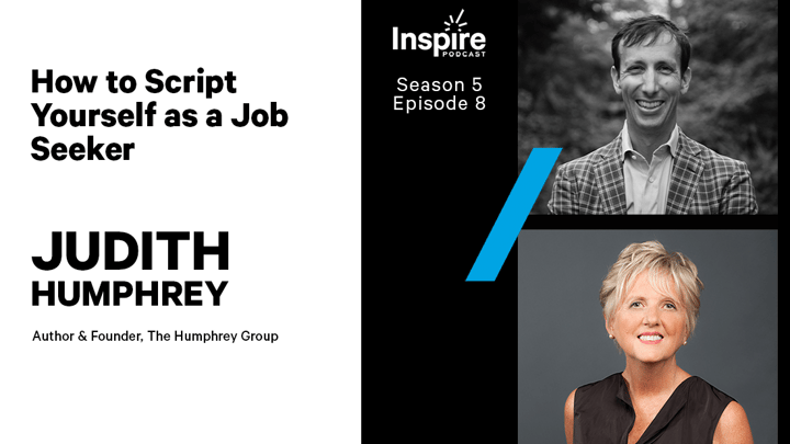 How To Script Yourself as a Job Seeker - with Judith Humphrey