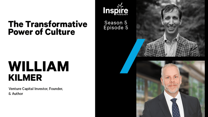 The Transformative Power of Culture with William Kilmer